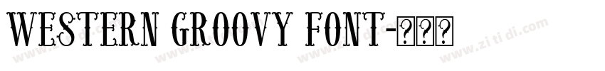 Western Groovy Font字体转换